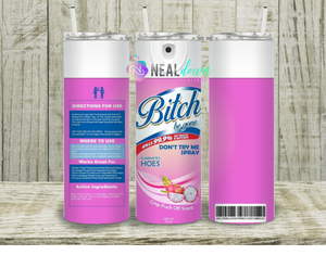 Pink B!T$$ Be Gone Tumbler