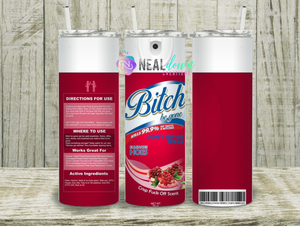 Red B!T$$ Be Gone Tumbler