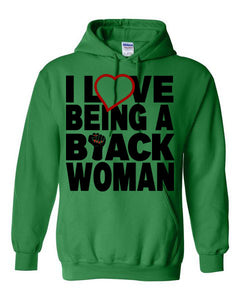 I LOVE BEING A BLACK WOMAN